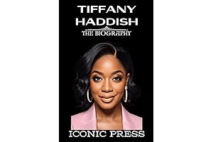 TIFFANY HADDISH: The Uplifting Biography delving into the Realm of a comedic Genius