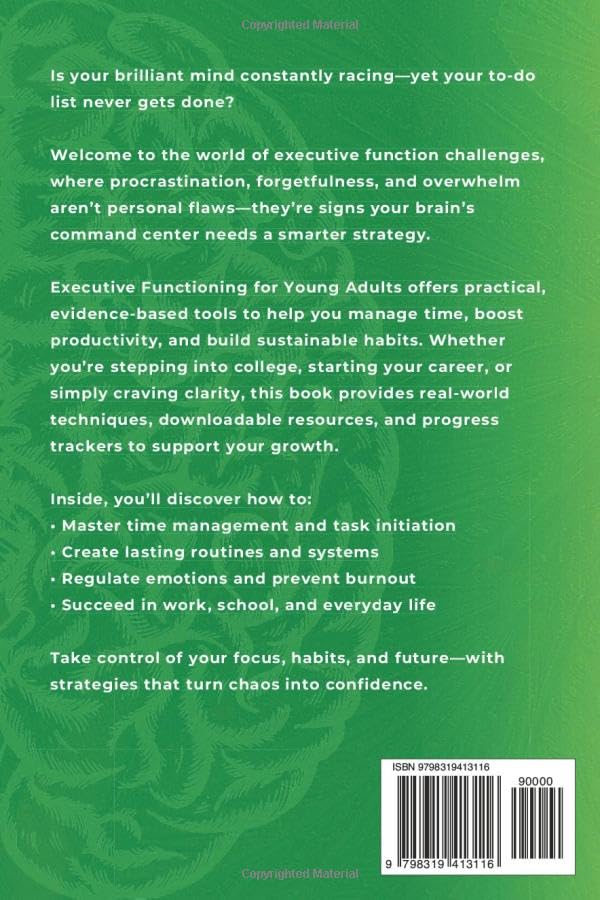 Executive Functioning for Young Adults: A Practical Guide With Downloads To Boost Focus, Organization, Time Management And Well Being For Success at College And Work image 3