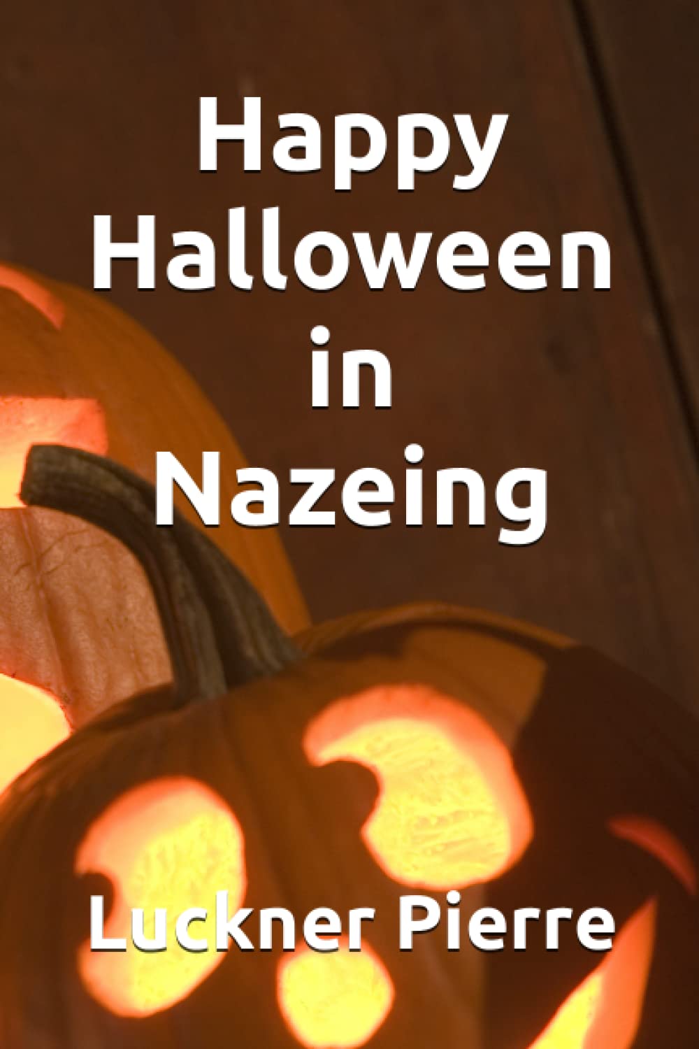 Luckner PierreHappy Halloween in Nazeing
