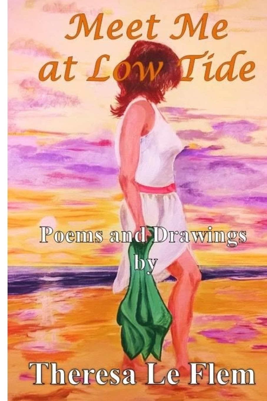 Meet Me at Low Tide: And Other Poems