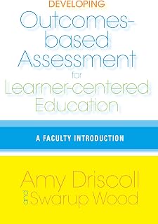 Developing Outcomes-Based Assessment for Learner-Centered Education: A Faculty Introduction