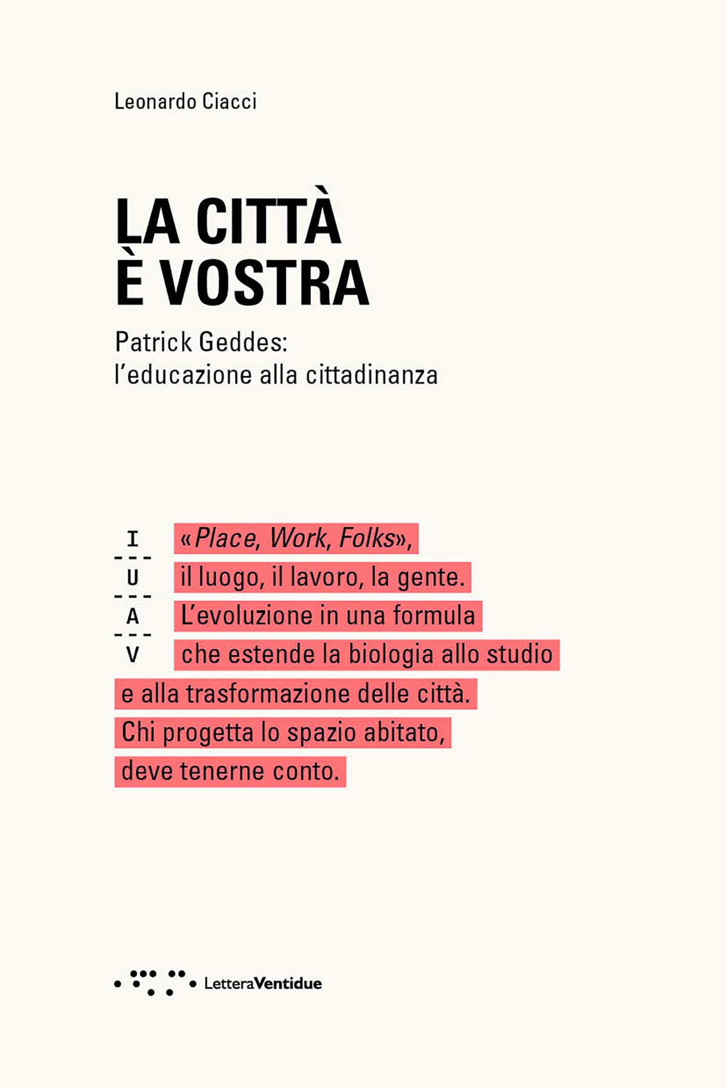 Patrick Geddes l’educazione alla cittadinanza essai Saggi Iuav