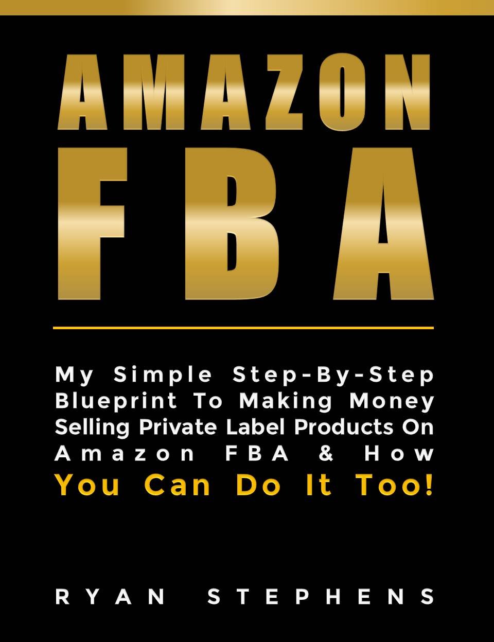 AMAZON FBA Amazon Fba for Beginners My Simple StepBy
