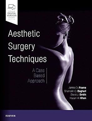 Aesthetic Surgery Techniques: A CaseBased Approach  