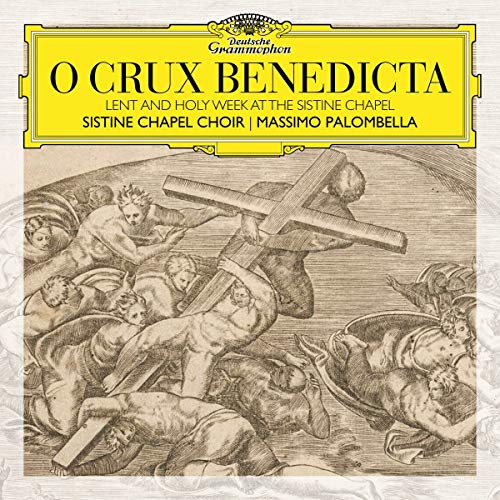 Coro Cappella Sistin O Crux Benedicta