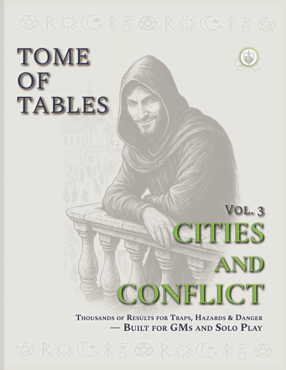 Tome Of Tables Volume 3: Cities and Conflict: Thousands of Results for Traps, Hazards and Danger