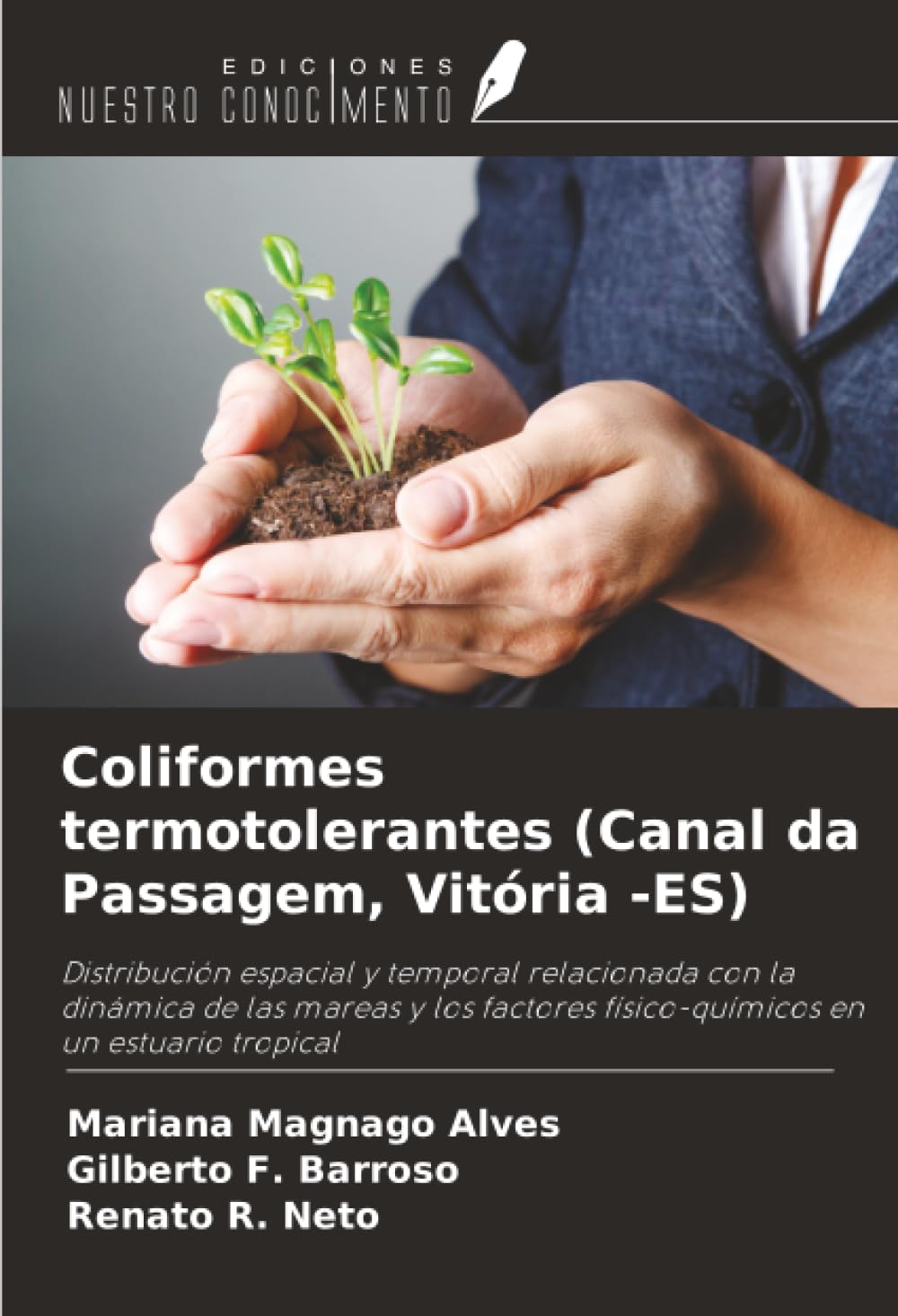 Coliformes termotolerantes (Canal da Passagem, Vitória -ES): Distribución espacial y temporal relacionada con la dinámica de las mareas y los factores físico-químicos en un estuario tropical