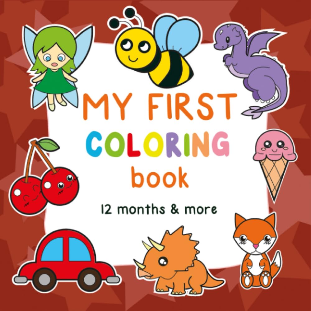 My first colouring book 12 months and more: More than 100 drawings, Children's coloring book with large drawings of Dinosaurs, Animals , Fantasy, ... Professions.... For kids ages 1,2,3,4,5