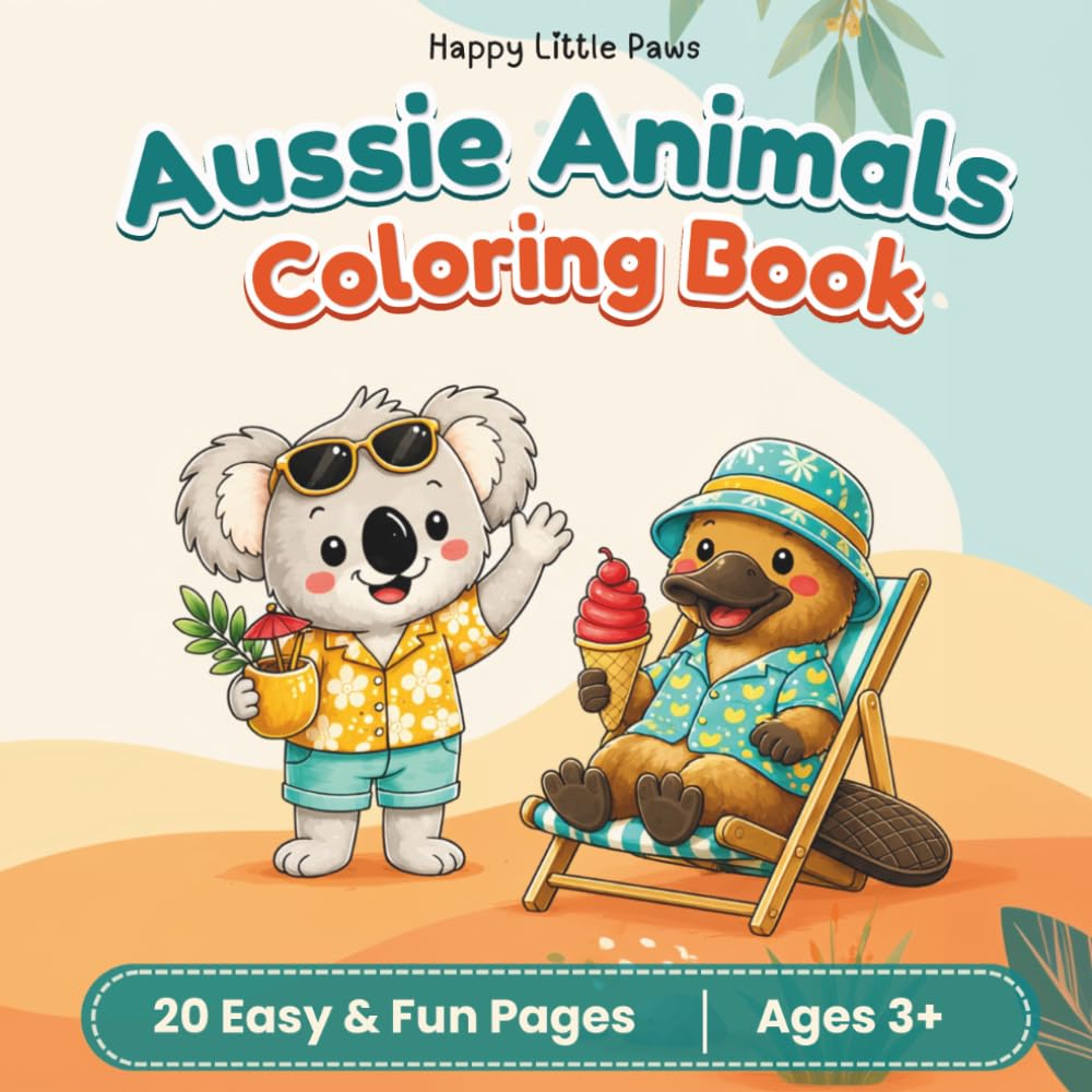 Aussie Animals: Coloring book for kids 3+ (Happy Little Paws)