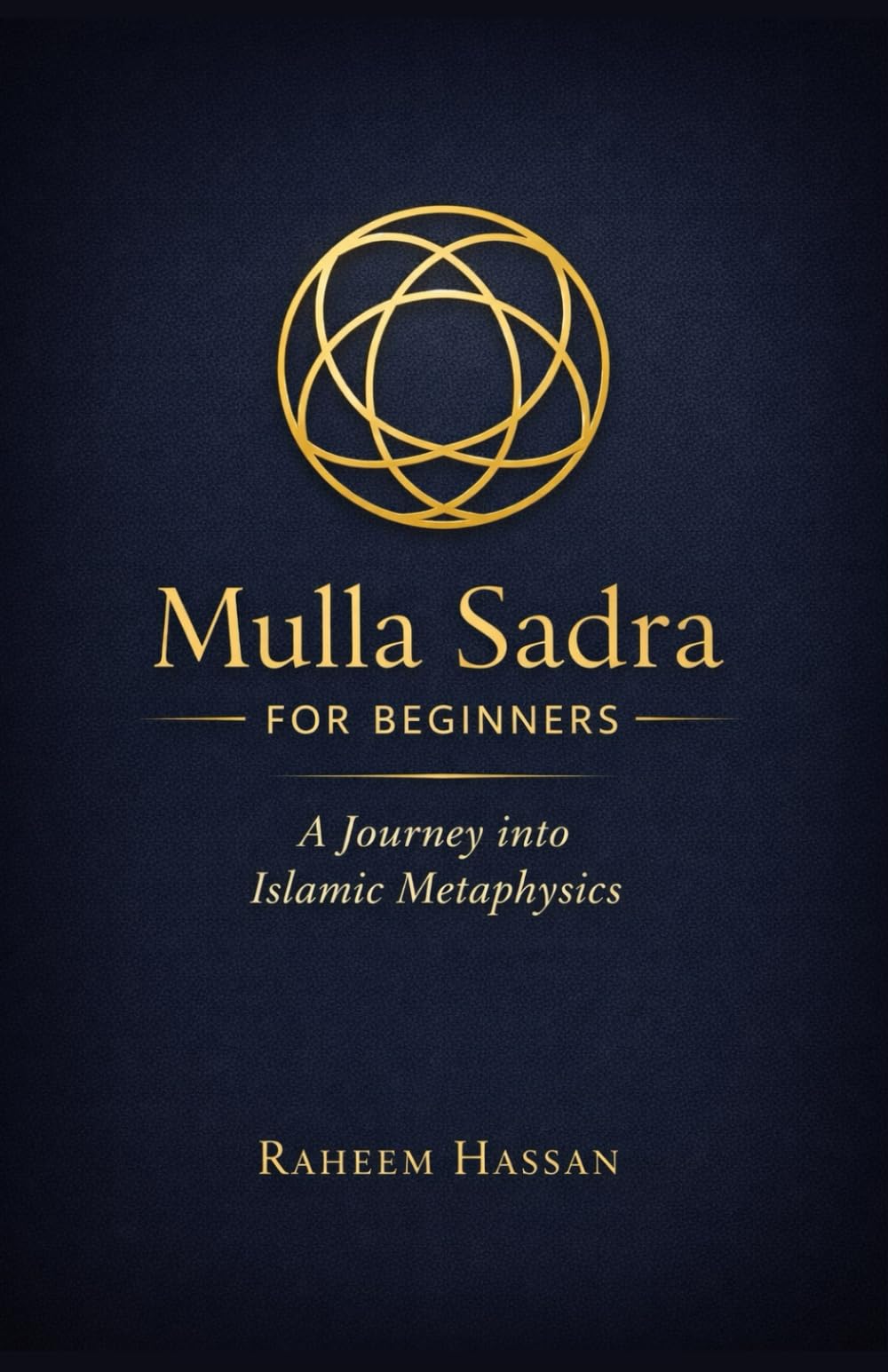 Mulla Sadra for Beginners: A Journey into Islamic Metaphysics