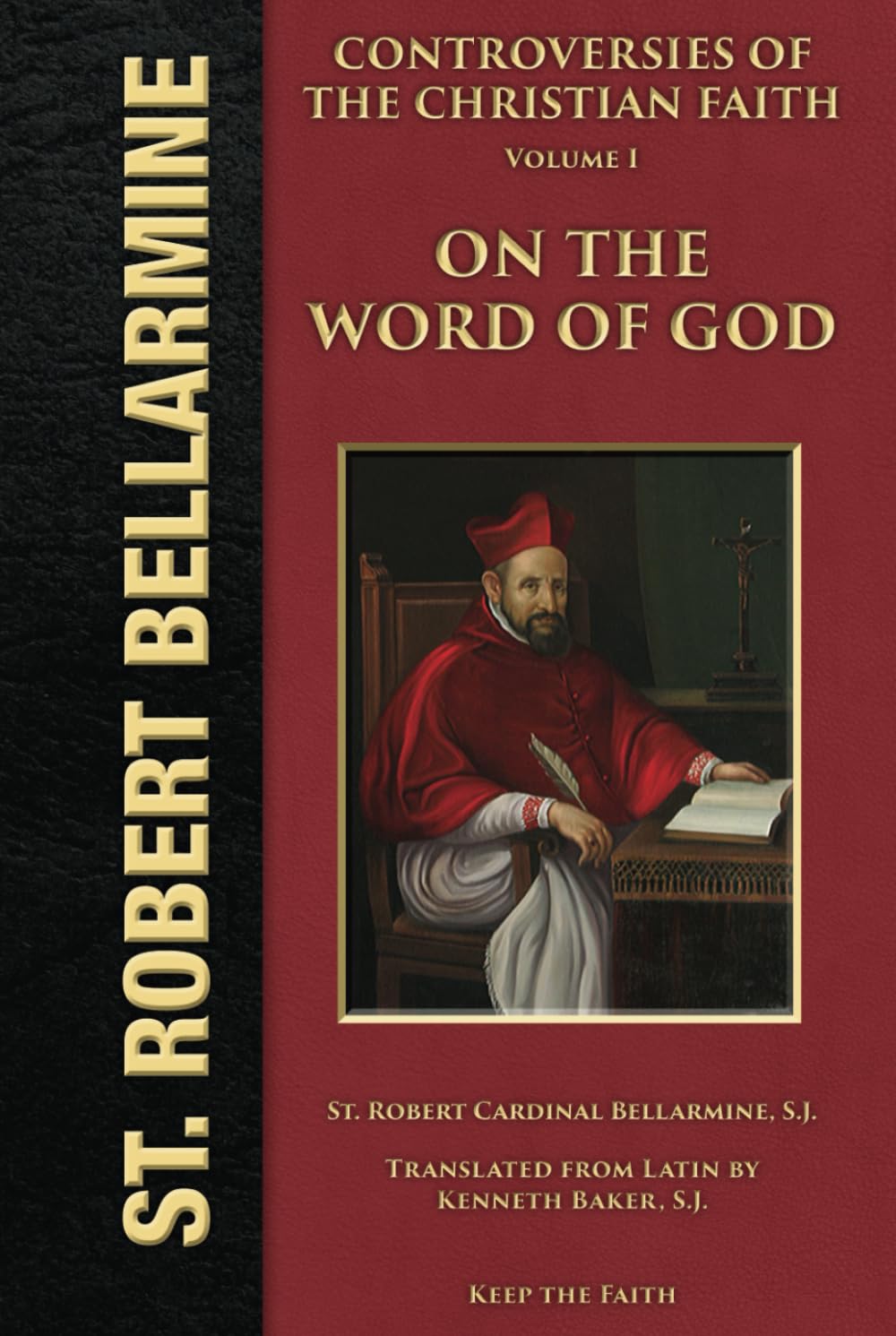 Controversies of the Christian Faith: The First General Controversy - on the Word of God