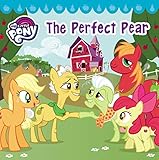 My Little Pony: The Perfect Pear