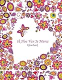 Ik Hou Van Je Mama Kleurboek 1 (Dutch Edition)