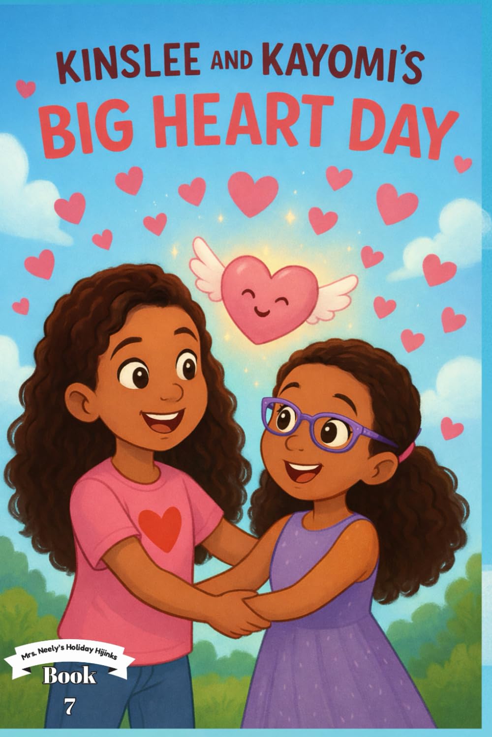Kinslee and Kayomi's Big Heart Day (Mrs. Neely's Holiday Hijinks)