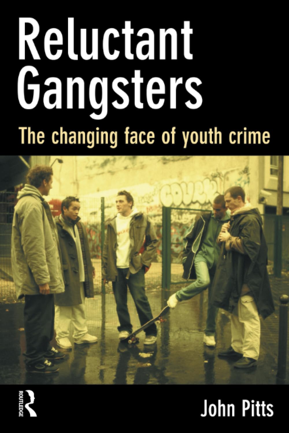 Reluctant Gangsters: The Changing Face of Youth Crime