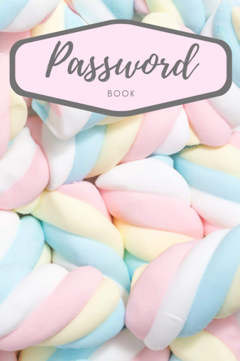 Flump Sweets Password Tracker Book: Fun Password Book with Sweeties on the Cover, Login and Private Information Logbook for Usernames and Passwords