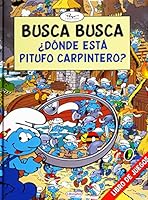 LOS PITUFOS BUSCA BUSCA ¿ DÓNDE ESTÁ PITUFO CARPINTERO ? 8491202781 Book Cover