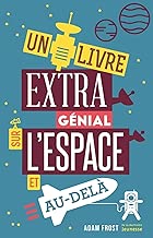 Download Un livre extra génial sur l'espace et au-delà PDF