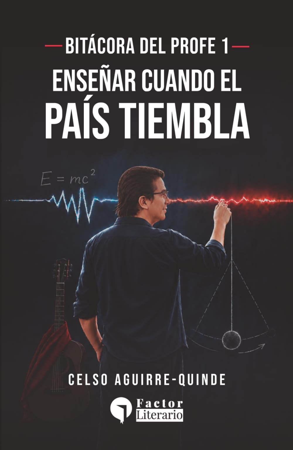 Bitácora del profe 1: Enseñar cuando el país tiembla