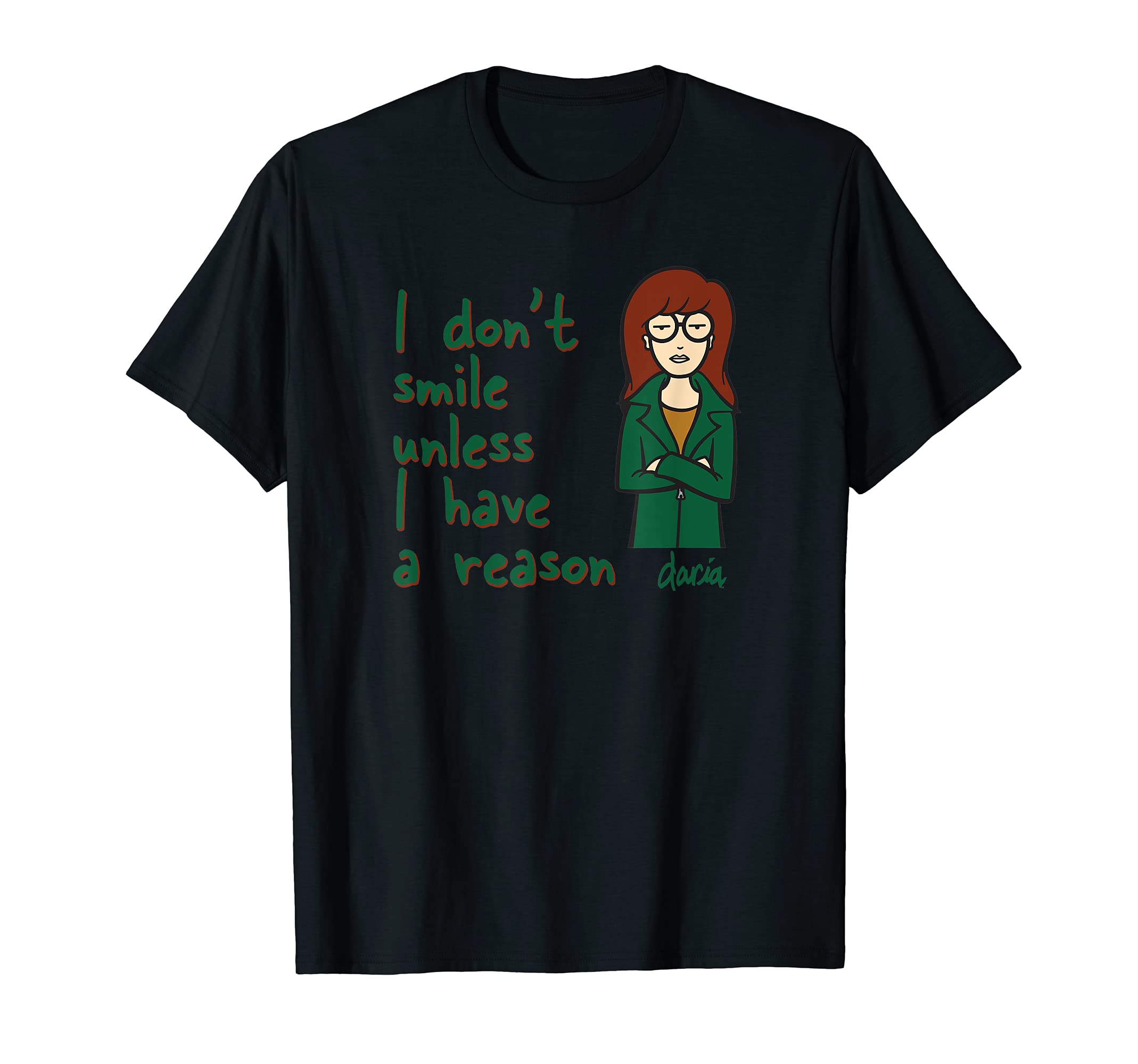 Sponsored Ad - x Daria - I Don't Smile Unless I Have a Reason T-Shirt