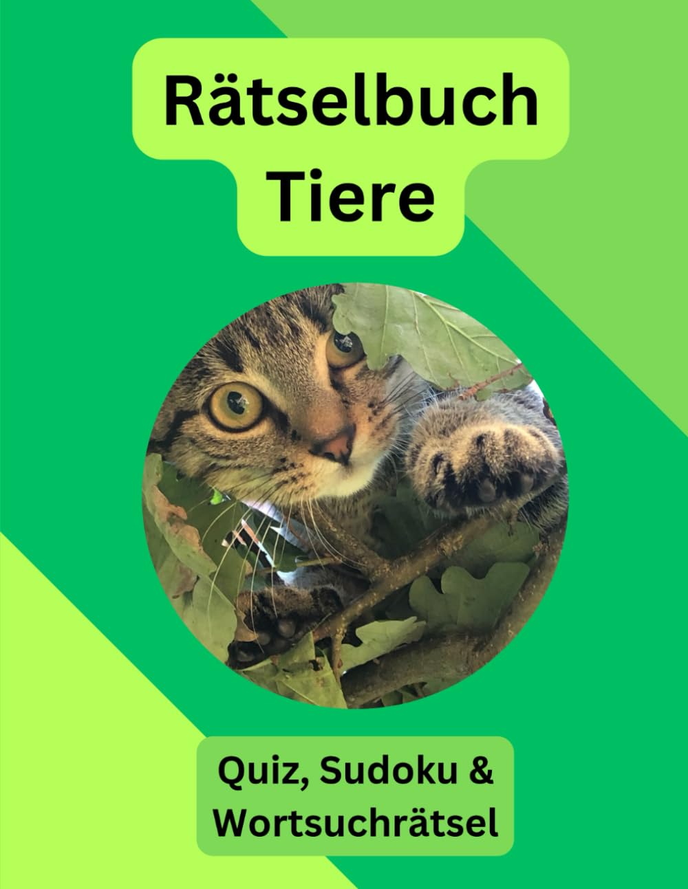 Rätselbuch Tiere: Quiz, Sudoku und Wortsuchrätsel | Themen: Katzen, Hunde, Safari, Meer, Pferde u.a. | Rätselbuch für alle Rätselfreunde