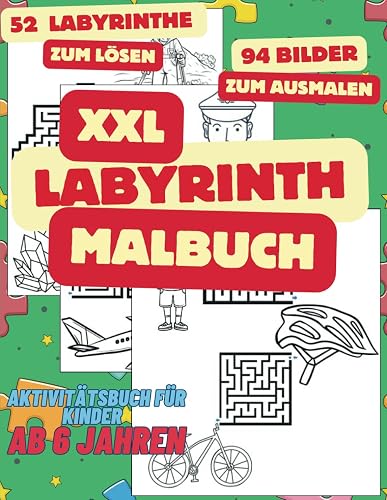 Labyrinth-Malbuch: Aktivitätsbuch für Kinder ab 6 Jahren. 94 Bilder zum Ausmalen. 52 Labyrinthe zum Lösen