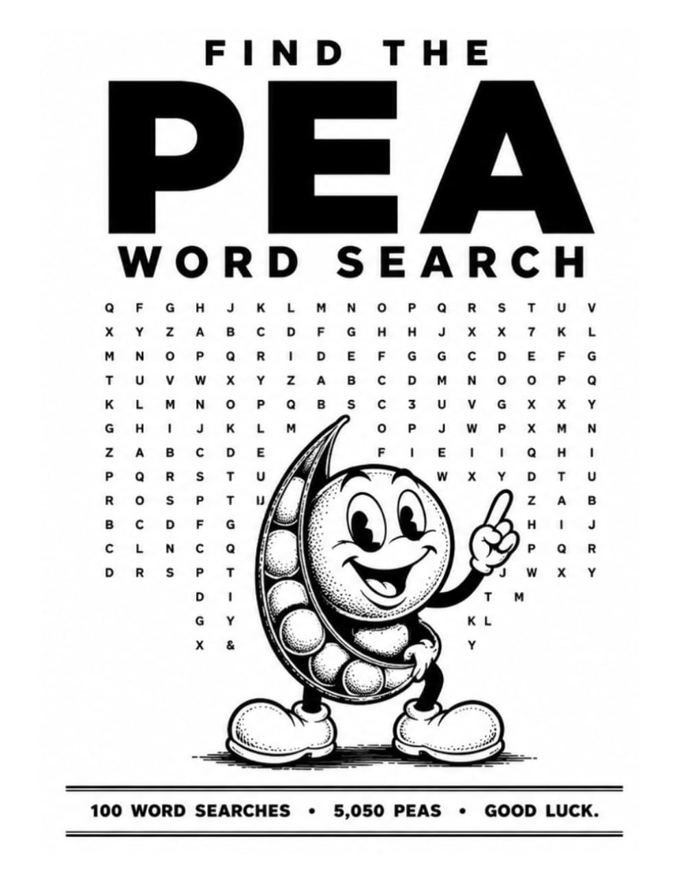 Find the PEA Word Search: 100 Impossible Word Search Puzzles - Will You Find All 5,050 Peas?