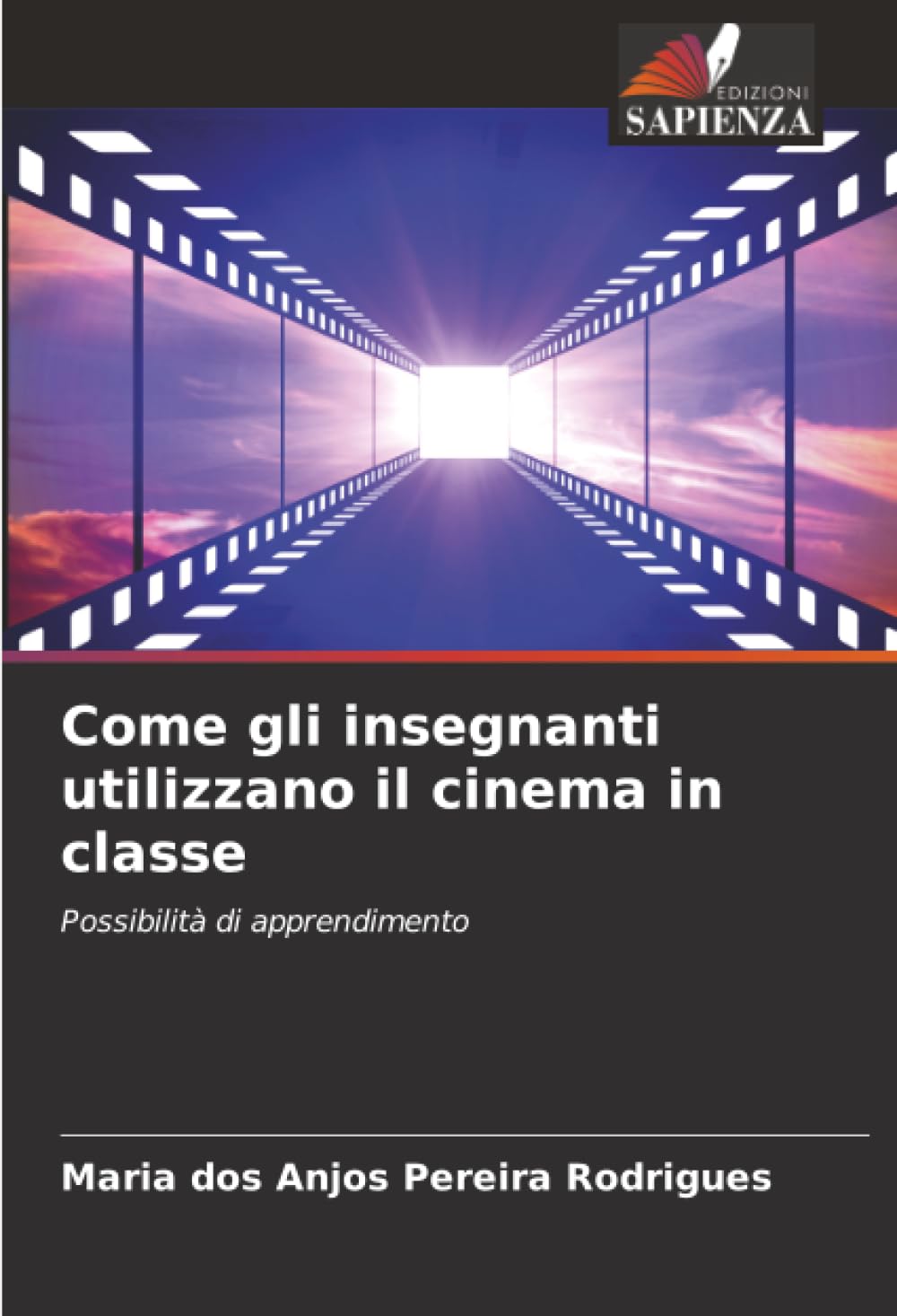 Come gli insegnanti utilizzano il cinema in classe: Possibilità di apprendimento