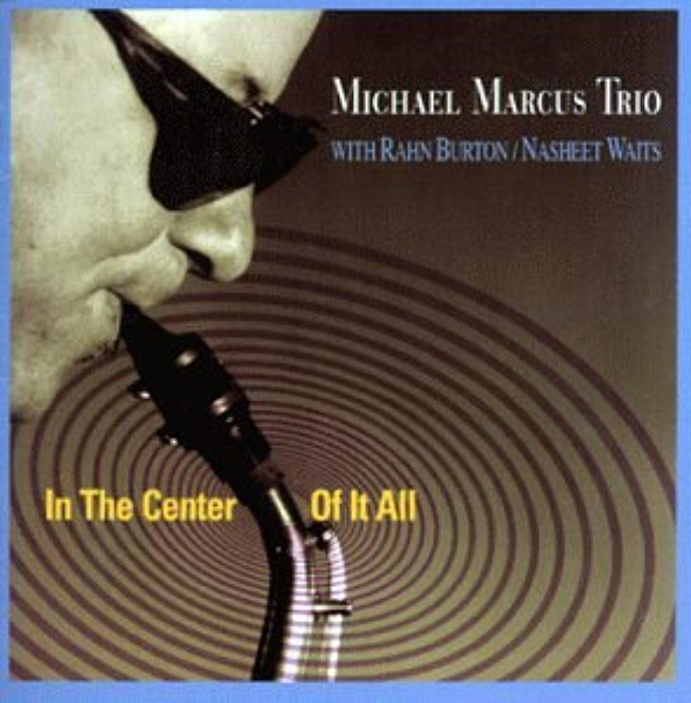 In The Center Of It All [Audio CD] Marcus, Michael