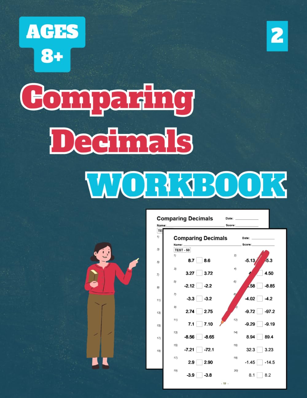 Comparing Decimals Workbook, Level 2: 50 Tests about Comparing Decimals Level 2 for Grades 3-5, with Answer Key, 102 Pages, 8.5 x 11 inches