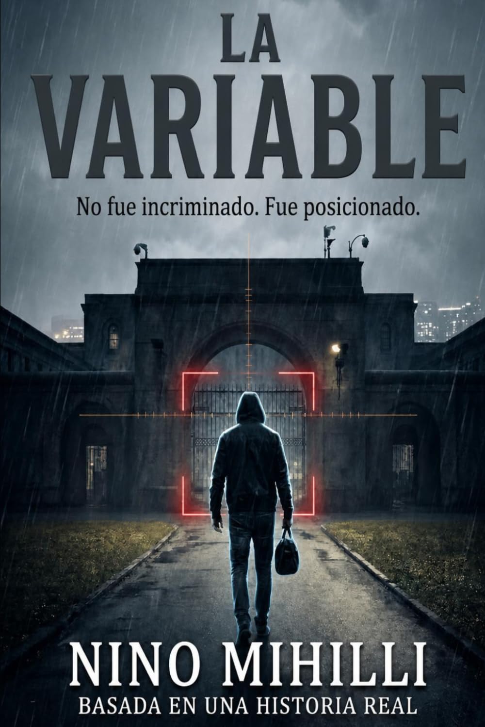 LA VARIABLE: BASADA EN UNA HISTORIA REAL