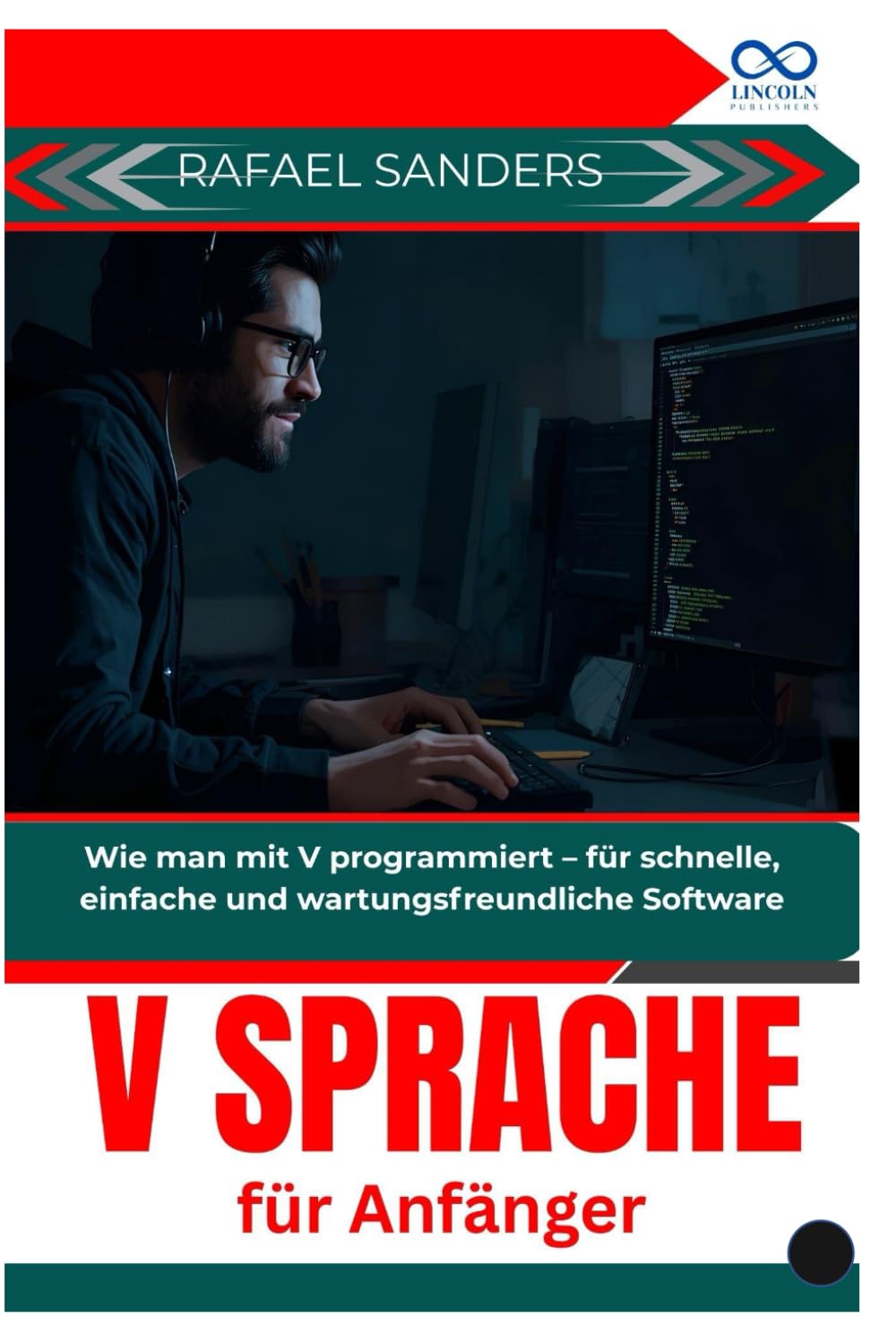 V Sprache für Anfänger: Wie man mit V programmiert – für schnelle, einfache und wartungsfreundliche Software