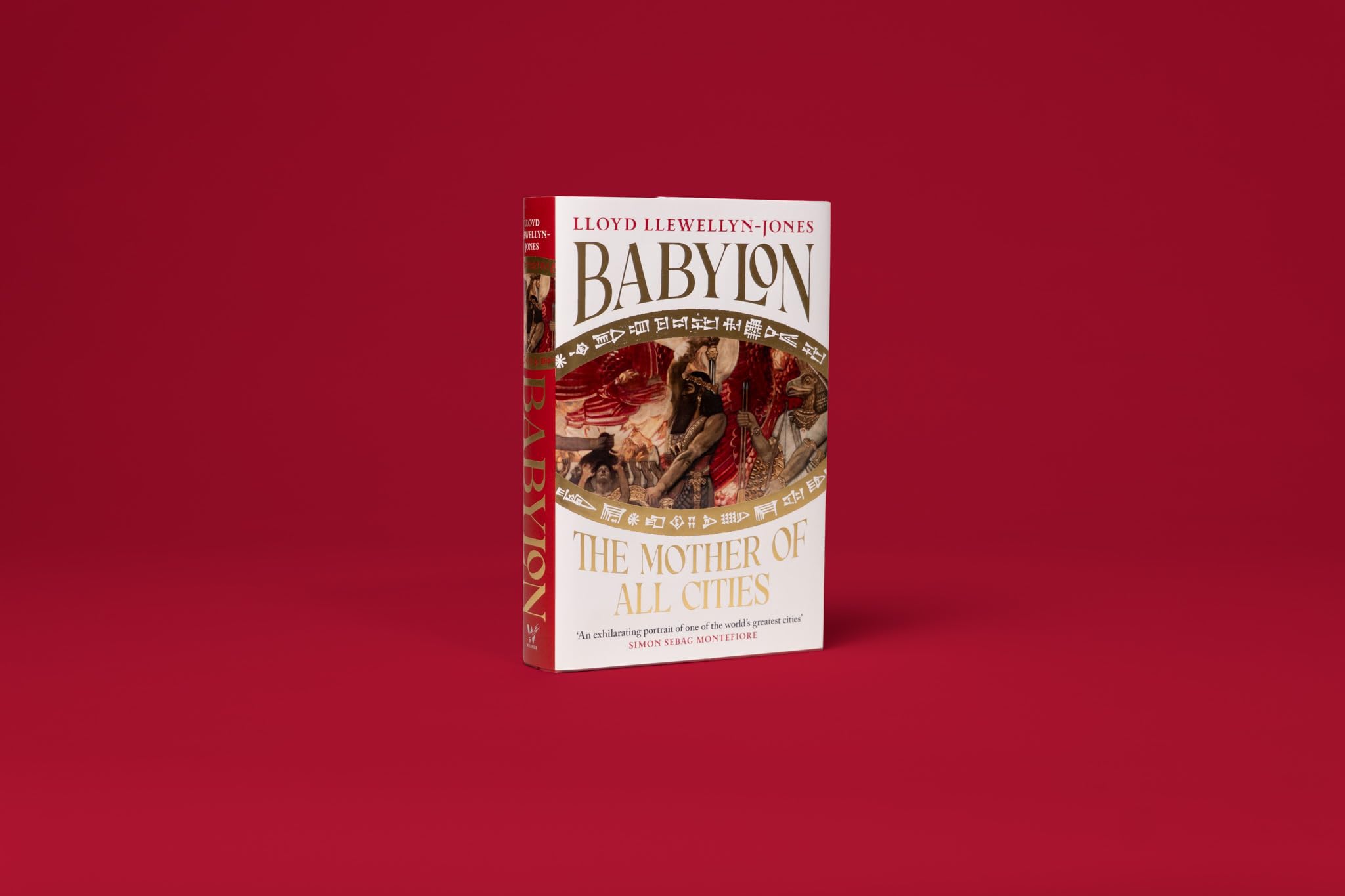 Babylon: The Mother of All Cities, from the critically acclaimed ancient historian and author of The Persians 'Remarkable' WILLIAM DALRYMPLE, author of THE GOLDEN ROAD
