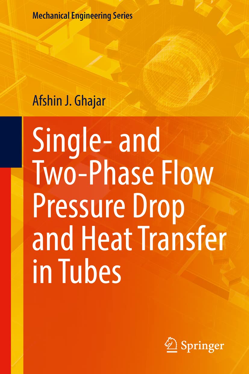 Pressure Drop and Heat Transfer in Tubes : guide de mécanique des fluides et transfert thermique