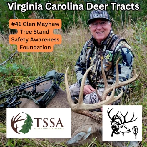 『Episode 41: Glen Mayhew of the Tree Stand Safety Awareness Foundation』のカバーアート