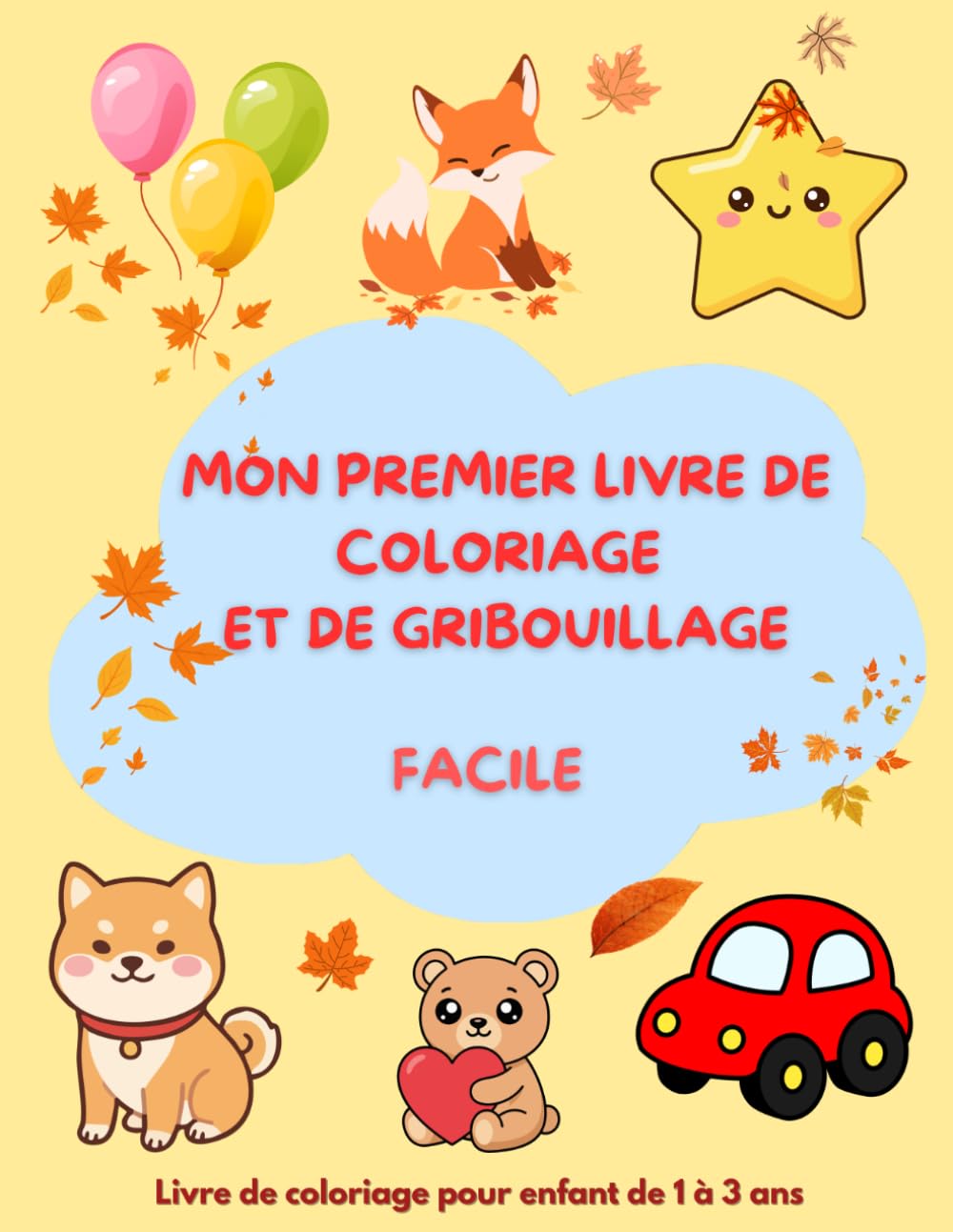 Mon premier livre de coloriage et de gribouillage facile
