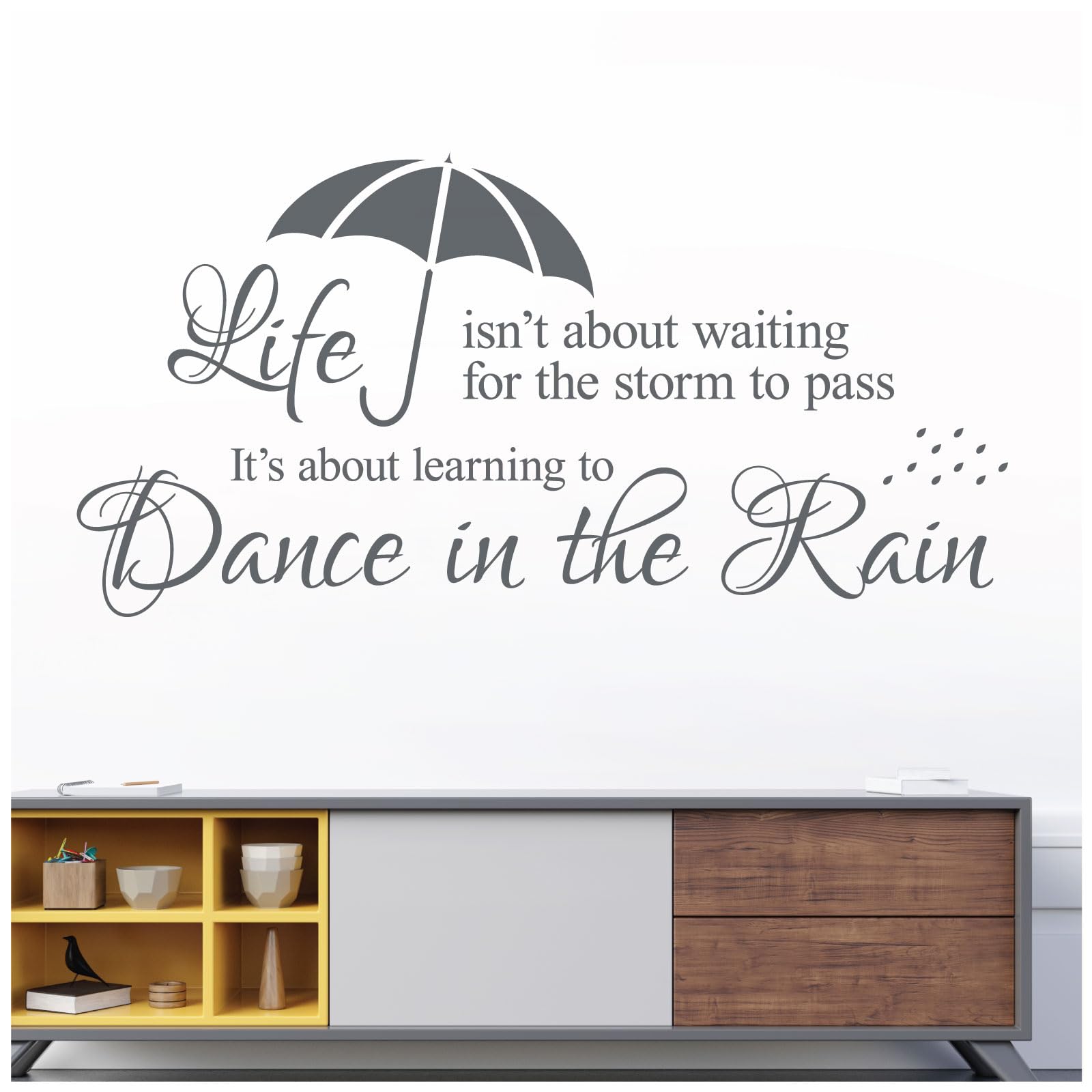 Life Isn't About Waiting for the Storm to Pass. It's About Learning to Dance in the Rain - Decal Wall Sticker Motivational Quote [Large] [Dark Grey] — image 1