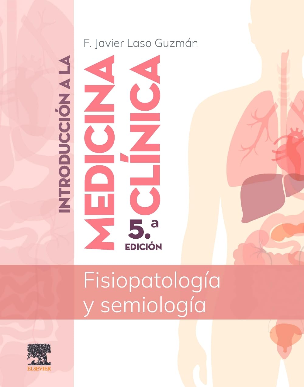 Introducción a la medicina clínica: Fisiopatología y semiología