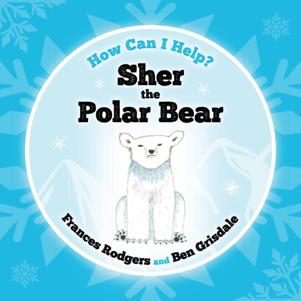 Sher the Polar Bear (How Can I Help?)
