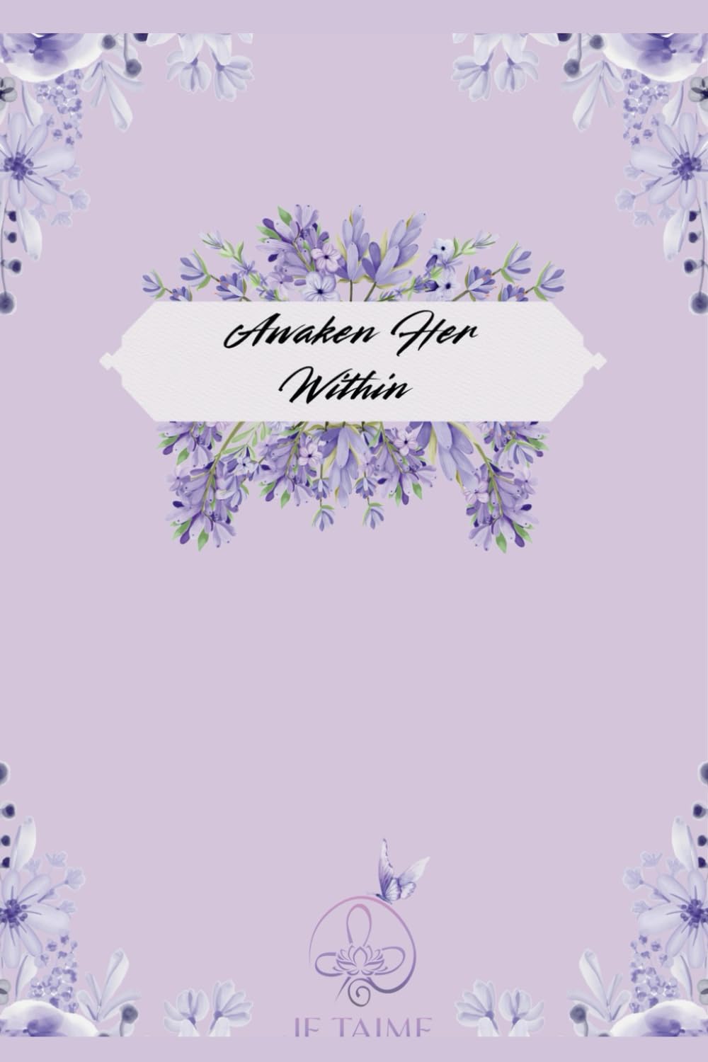Journal: Awaken Her Within