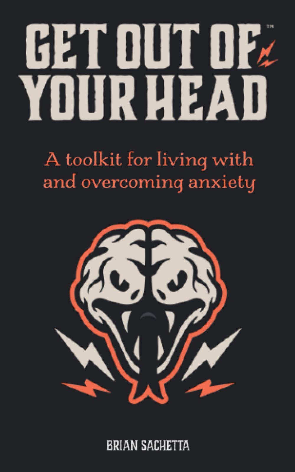 Get Out of Your Head: A Toolkit for Living with and Overcoming Anxiety