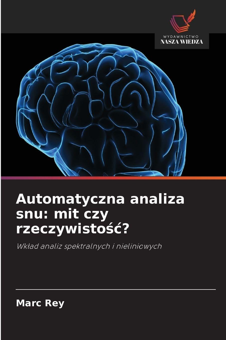 Automatyczna analiza snu: mit czy rzeczywisto¿¿?