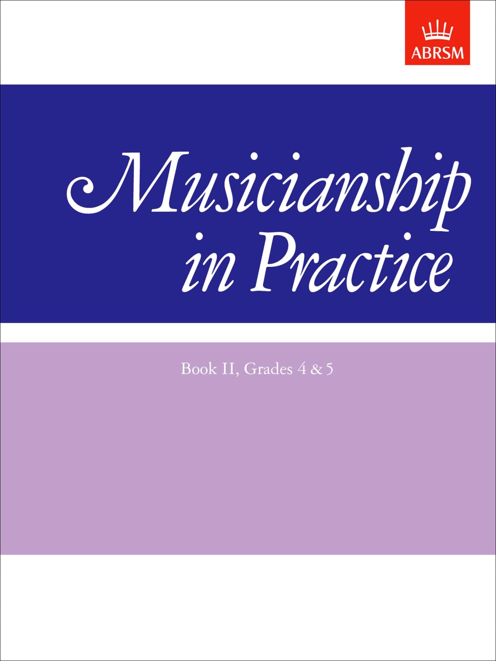 Musicianship in Practice, Book II, Grades 4&5 ABRSM Paperback Books on Musi
