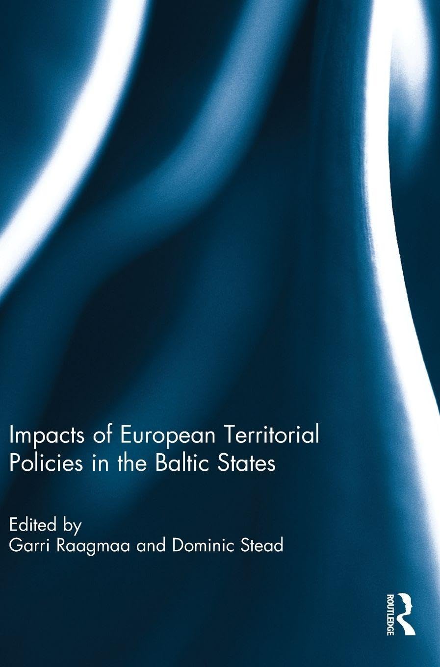 Livre Impacts of European Territorial Policies in the Baltic States | Essai géopolitique