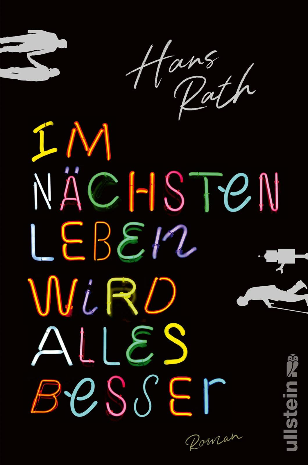 Im nächsten Leben wird alles besser: Roman | Humorvoll und federleicht: Der neue Bestseller von Hans Rath