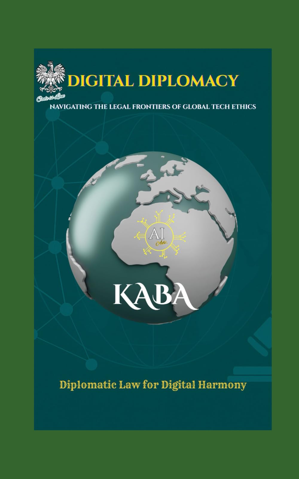 Digital Diplomacy: Navigating the Legal Frontiers of Global Tech Ethics