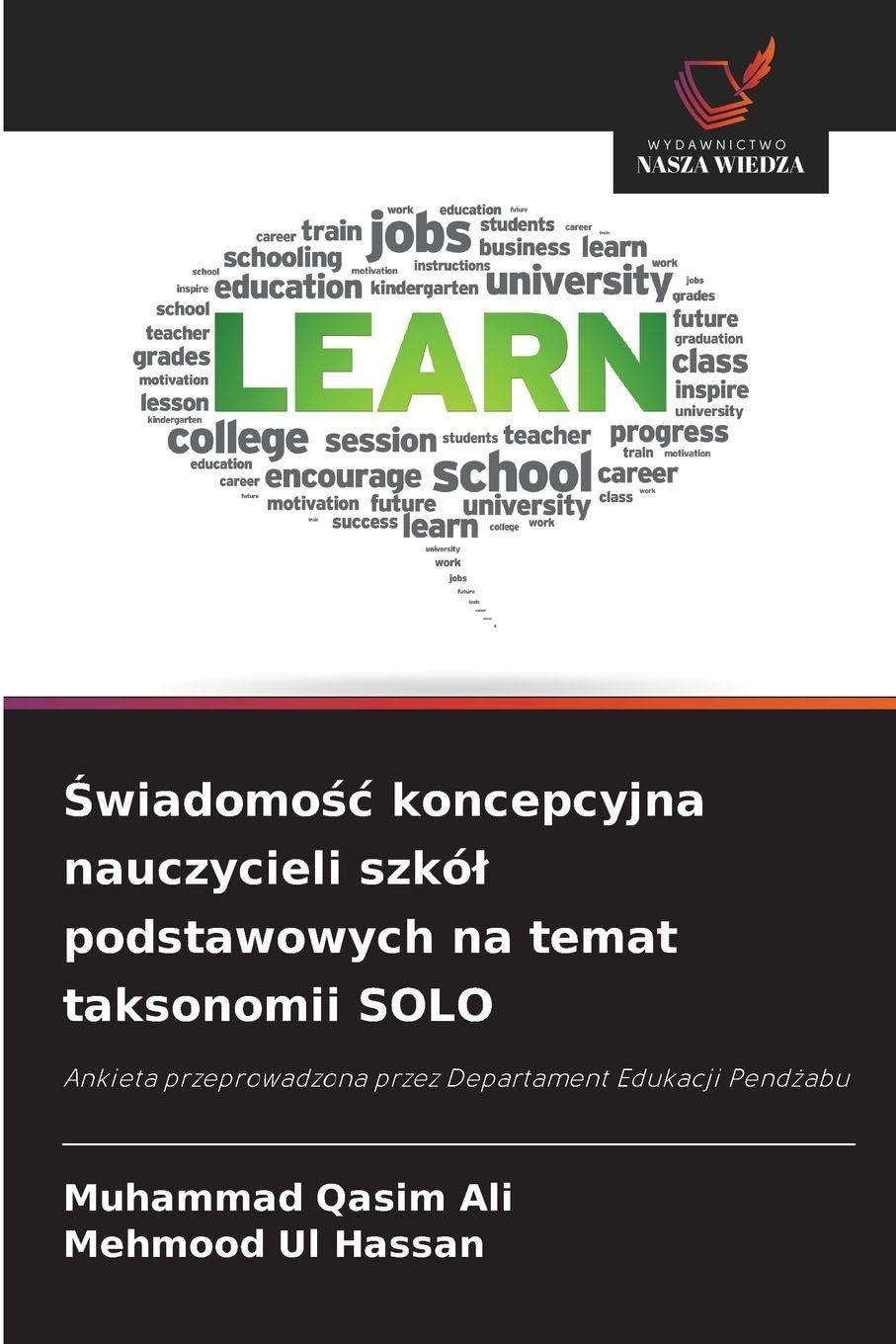 Świadomośc koncepcyjna nauczycieli szkól podstawowych na temat taksonomii SOLO: Ankieta przeprowadzona przez Departament Edukacji Pend¿abu