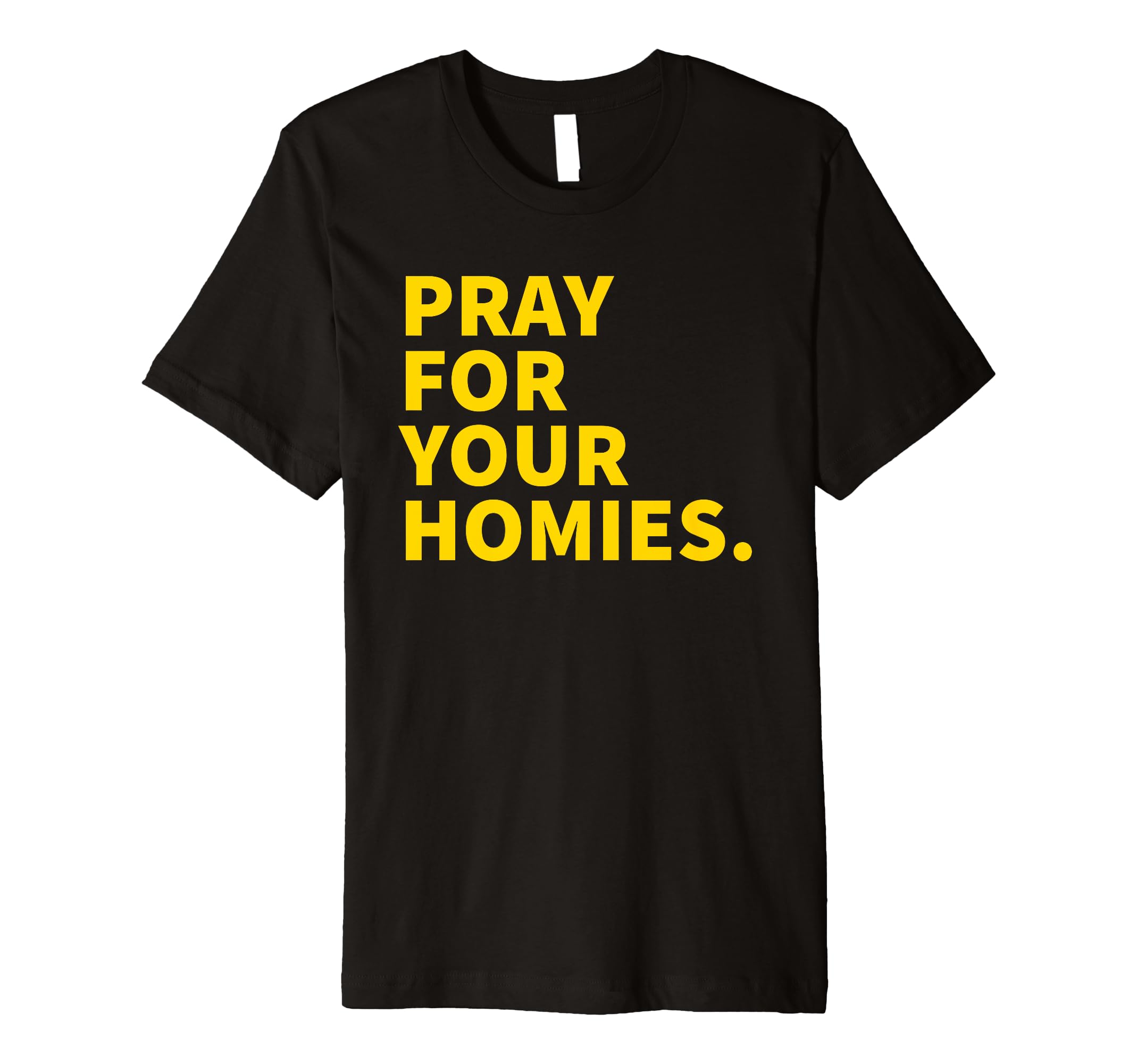 Amazon.com: Pray For Your Homies - Christian Faith Gift Amazon.com: Pray For Your Homies - Christian Faith Gift