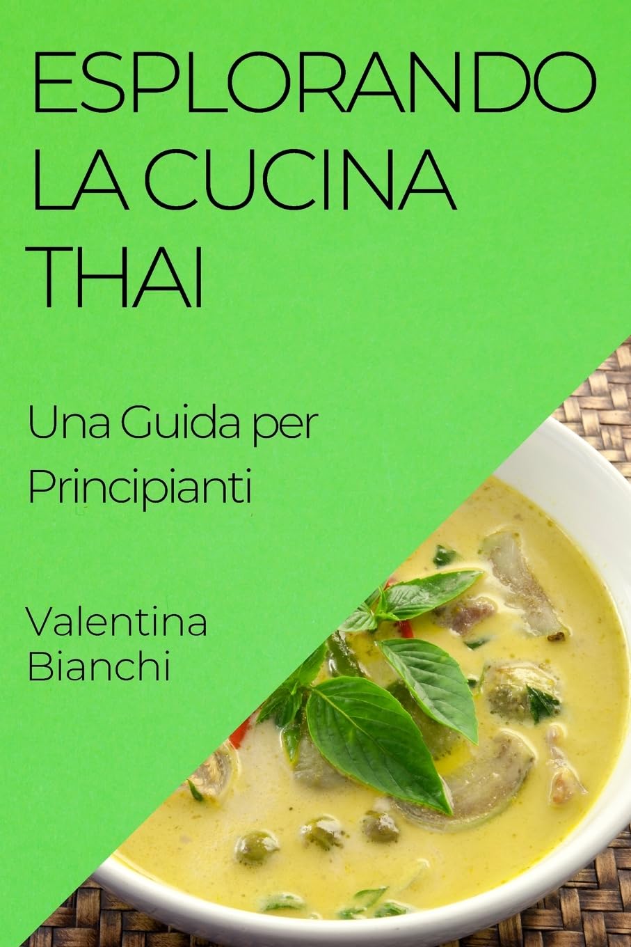 Esplorando la Cucina Thai: Una Guida per Principianti