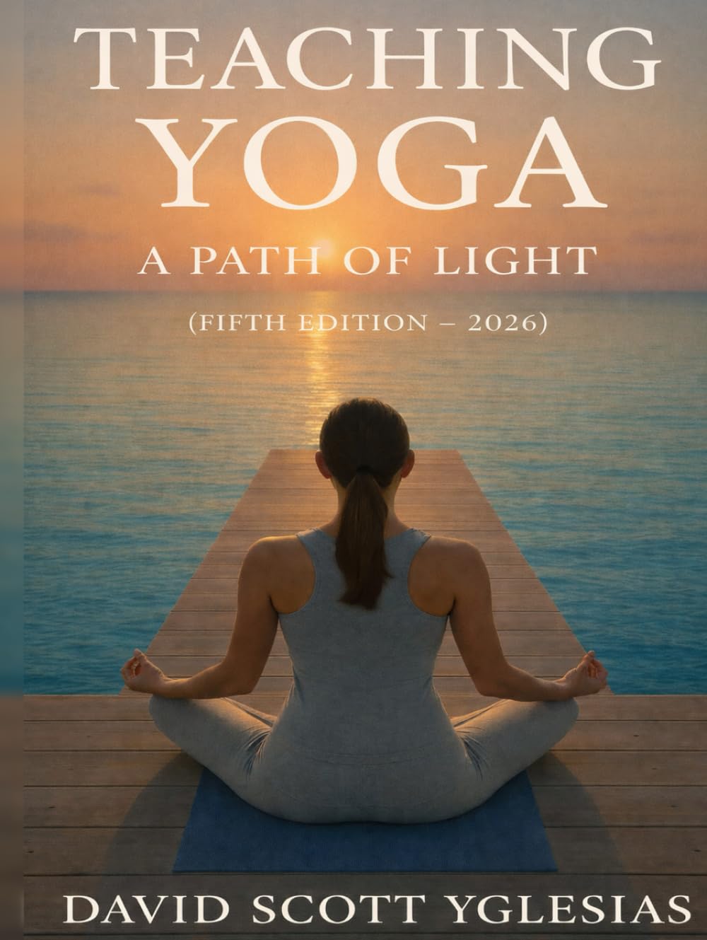 Teaching Yoga - A Path of Light
